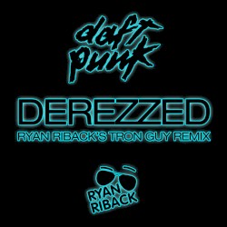 Derezzed (Ryan Riback's Tron Guy Remix)