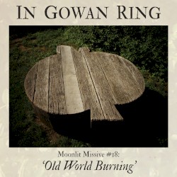 Moonlit Missive #18: "Old World Burning"