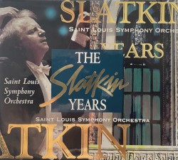 The Slatkin Years