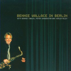 Bennie Wallace in Berlin