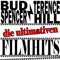 Bud Spencer & Terence Hill - Die Ultimativen Filmhits