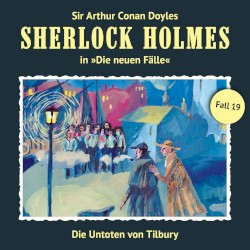 Sherlock Holmes: Die Neuen Fälle - Fall 19: Die Untoten von Tilbury