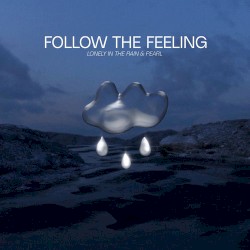 Follow The Feeling