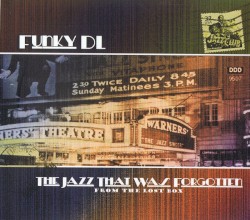 The Jazz That Was Forgotten