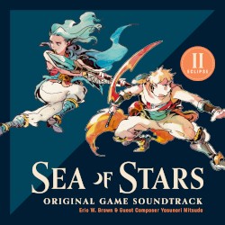 Sea of Stars - Original Soundtrack (Disc II: Eclipse)