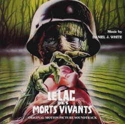 Le Lac Des Morts Vivants (The Original Motion Picture Soundtrack)