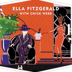Swingsation: Ella Fitzgerald With Chick Webb