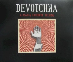 A Mad & Faithful Telling