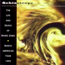 The Life and Death of Marie Zorn - North American Tour 1999