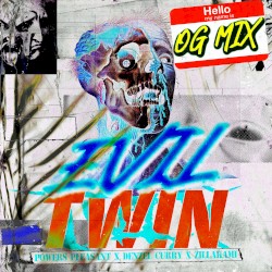 Evil Twin (O.G. mix)