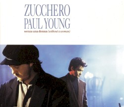 Senza una donna (Without a Woman)