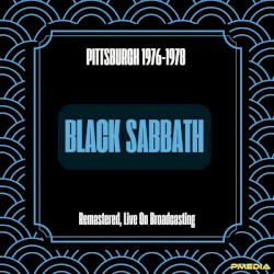 Black Sabbath Pittsburgh 1976–1978 (remastered, live on broadcasting)