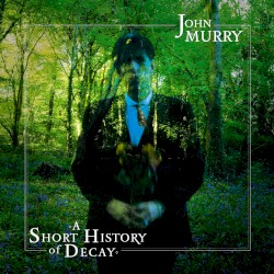 A Short History of Decay