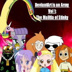 DeviantArt Is an Army Vol 1: The Malitia of Stinky