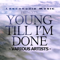Young Till I'm Done