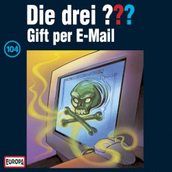 Die drei ??? 104: Gift per E-Mail
