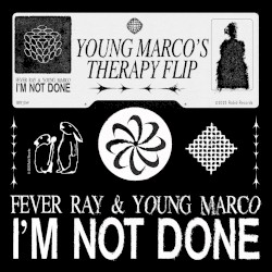 I'm Not Done (Young Marco's Therapy Flip)