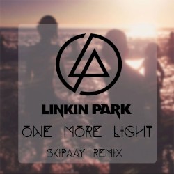 One More Light (Skipaay remix)
