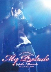 30th ANNIVERSARY Seiko Matsuda Concert Tour 2010 My Prelude