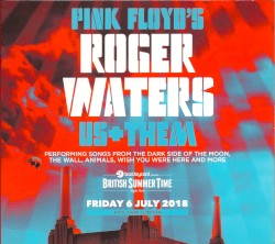 Us + Them - Friday 6 July 2018 Hyde Park London