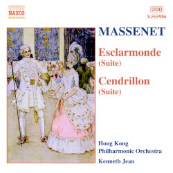 Esclarmonde Suite / Suite no. 1 / Cendrillon Suite