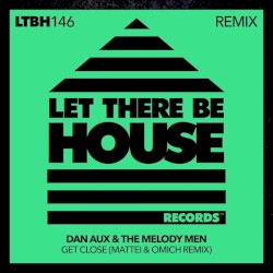 Get Close (Mattei & Omich remix)