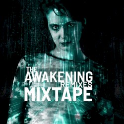 The Awakening Mixtape