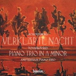 Schoenberg: Verklärte Nacht / Tchaikovsky: Piano Trio