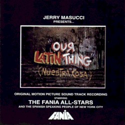 Our Latin Thing (Nuestra cosa)