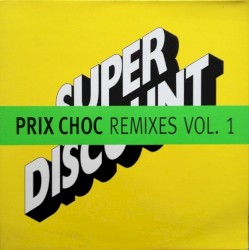 Prix choc: Remixes, Vol. 1