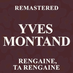 Rengaine ta rengaine (Remastered)