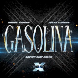 Gasolina (Safari Riot remix)