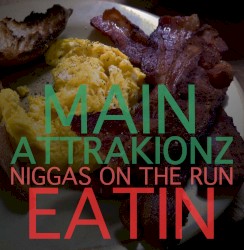 Niggas on the Run Eatin