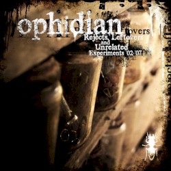 Rejects, Leftovers And Unrelated Experiments '02 - '07