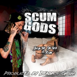 Scum Gods