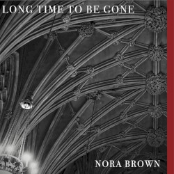 Long Time to Be Gone