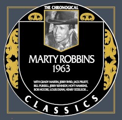 The Chronogical Classics: Marty Robbins 1963