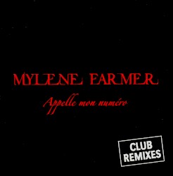 Appelle mon numéro: Club Remixes