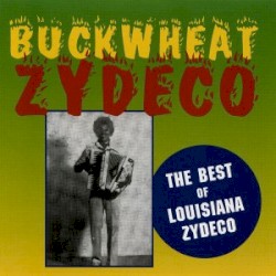 The Best of Louisiana Zydeco