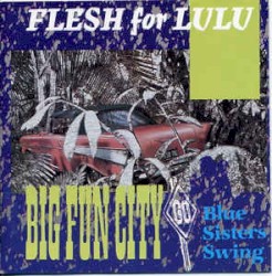 Big Fun City / Blue Sisters Swing