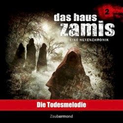 Das Haus Zamis 2: Die Todesmelodie