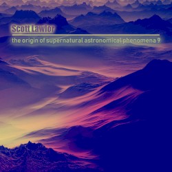 The Origin of Supernatural Astronomical Phenomena 9 (Deluxe Edition)