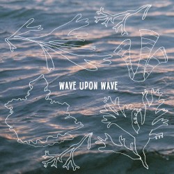 Wave Upon Wave