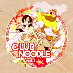 CLUB NOODLE vol.1