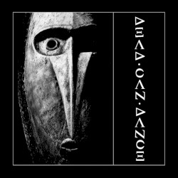 Dead Can Dance / Garden of the Arcane Delights