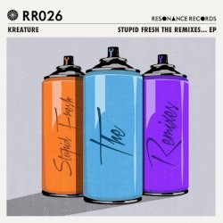 Stupid Fresh EP (The Remixes)