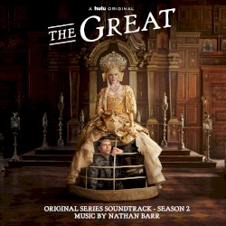 The Great: Season 2 (Original Series Soundtrack)