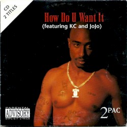 How Do U Want It