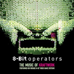 8-Bit Operators: The Music of Kraftwerk