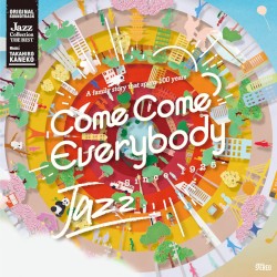 Come Come Everybody - Original Soundtrack